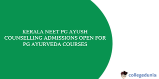 Kerala NEET PG AYUSH Counselling: Admissions Open for PG Ayurveda Courses, Apply Now.